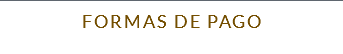 FORMAS DE PAGO